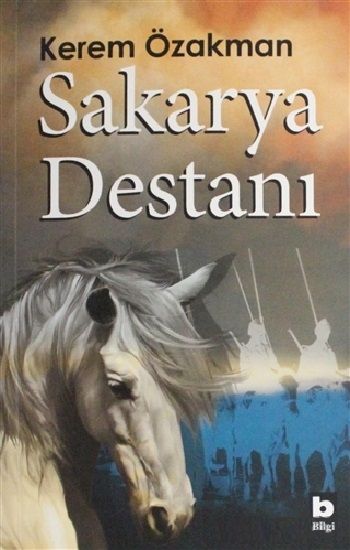 Sakarya Destanı - Bilgi Yayınevi Kitap