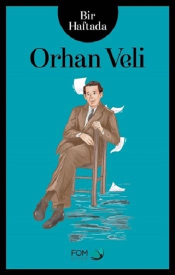 Bir Haftada Orhan Veli - FOM Kitap Kitap