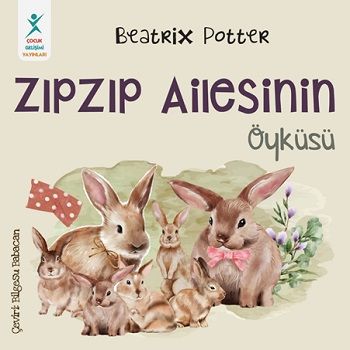 Zıpzıp Ailesinin Öyküsü - Çocuk Gelişimi Yayınları Kitap