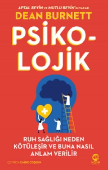 Psiko-Lojik- Ruh Sağlığı Neden Kötüleşir ve Buna Nasıl Anlam Verilir - Nova Kitap Kitap