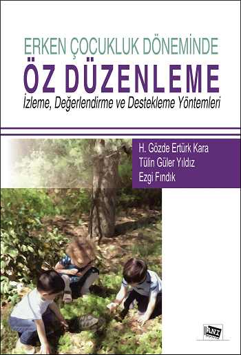 Erken Çocukluk Döneminde Öz Düzenleme - Anı Yayıncılık Kitap