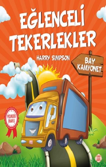 Eğlenceli Tekerlekler – Bay Kamyonet - Dokuz Yayınları Kitap