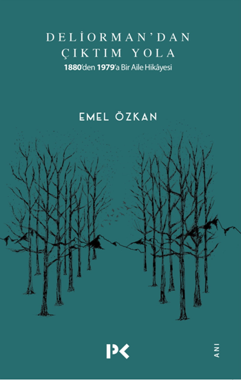 Deliorman'dan Çıktım Yola - Profil Kitap Kitap