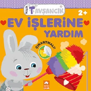 Ev İşlerine Yardım - Küçük Tavşancık Serisi - Eksik Parça Yayınları Kitap