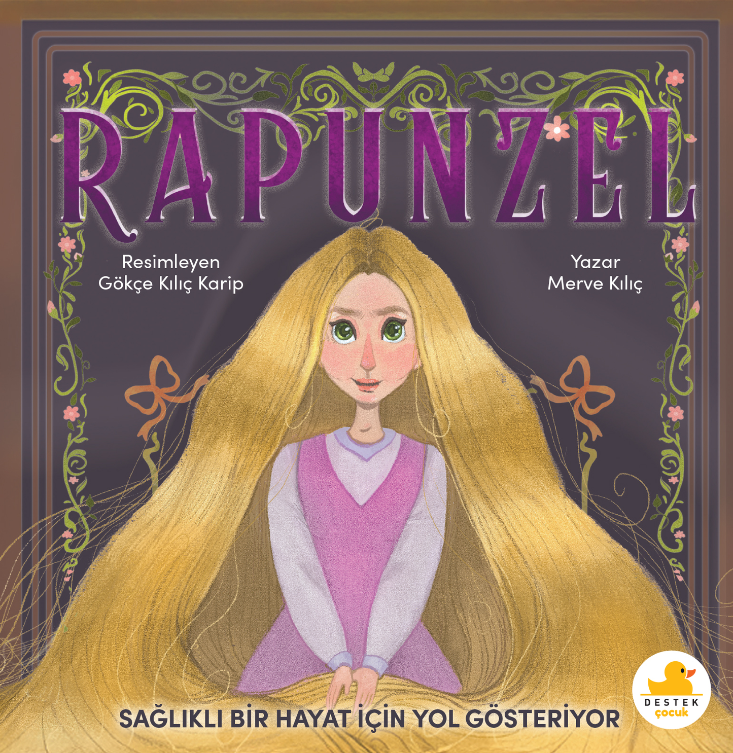 Rapunzel Sağlıklı Bir Hayat İçin Yol Gösteriyor - Destek Yayınları Kitap