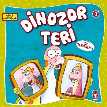 Dinozor Teri İle Tanışalım - Güçlü Dinozorlar Türkçe çocuk kitabı kapağı