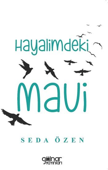 Hayalimdeki Mavi - Gülnar Yayınları Kitap