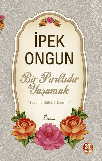 Bir Pırıltıdır Yaşamak - Artemis Yayınları Kitap