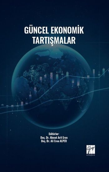 Güncel Ekonomik Tartışmalar - Gazi Kitabevi Kitap