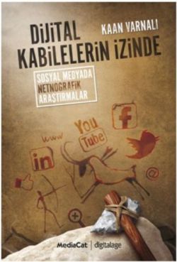 Dijital Kabilelerin İzinde Kaan Varnalı Türkçe kitap kapağı