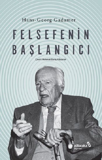 Felsefenin Başlangıcı - Albaraka Yayınları Kitap