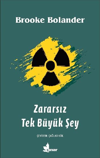 Zararsız Tek Büyük Şey - Çınar Yayınları Kitap