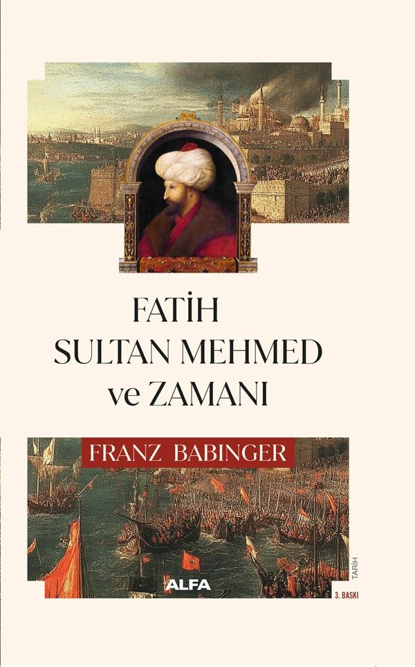 Fatih Sultan Mehmed ve Zamanı (Ciltli) - Alfa Yayınları Kitap