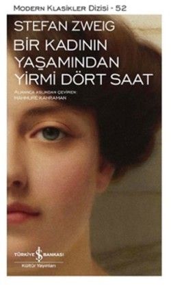 Bir Kadının Yaşamından Yirmi Dört Saat - İş Bankası Kültür Yayınları Kitap