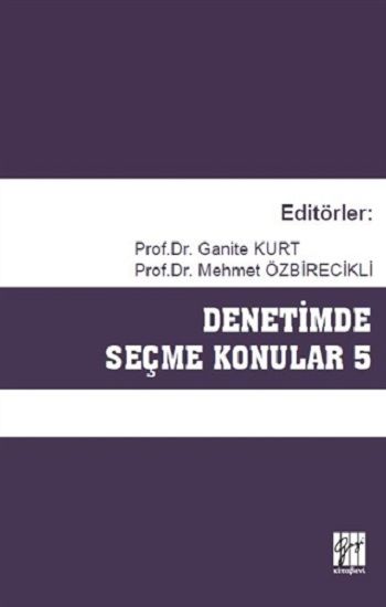 Denetimde Seçme Konular 5 - Gazi Kitabevi Kitap