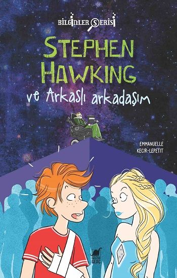 Stephen Hawking ve Arkaslı Arkadaşım - Dinozor Çocuk Kitap