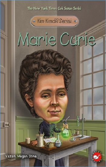 Marie Curie - Kim Kimdi Serisi - Beyaz Balina Yayınları Kitap