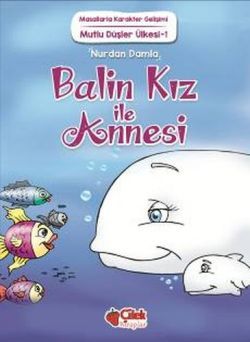 Balin Kız ile Annesi - Çilek Kitaplar Kitap