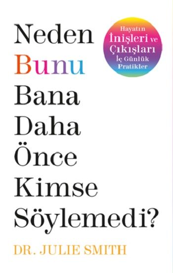 Neden Bunu Bana Daha Önce Kimse Söylemedi ? - Butik Yayınları Kitap
