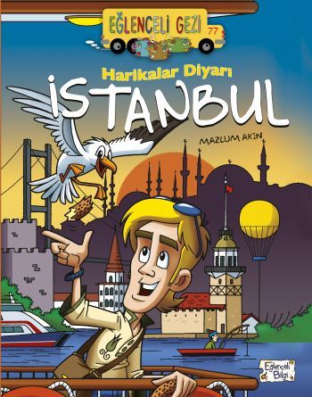 Harikalar Diyarı İstanbul - Eğlenceli Bilgi Yayınları Kitap