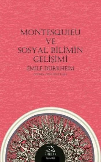 Montesquieu ve Sosyal Bilimin Gelişimi - Pinhan Yayıncılık Kitap