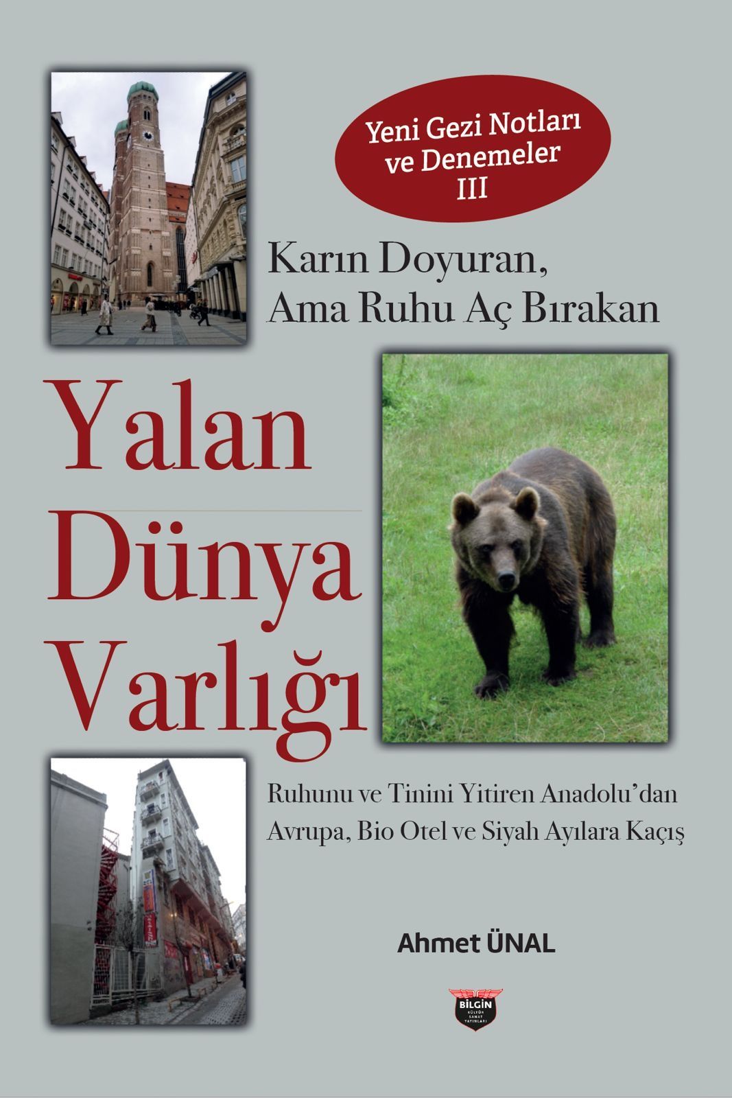 Yalan Dünya Varlığı - Bilgin Kültür Sanat Kitap