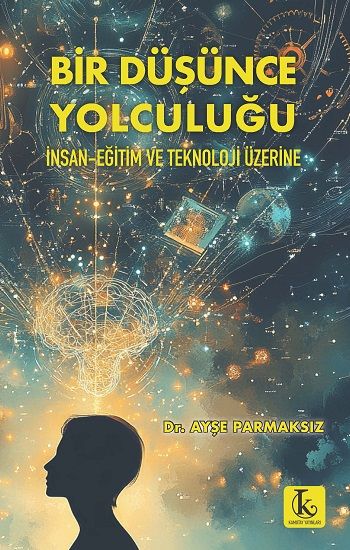 Bir Düşünce Yolculuğu - Kamutay Yayınları Kitap