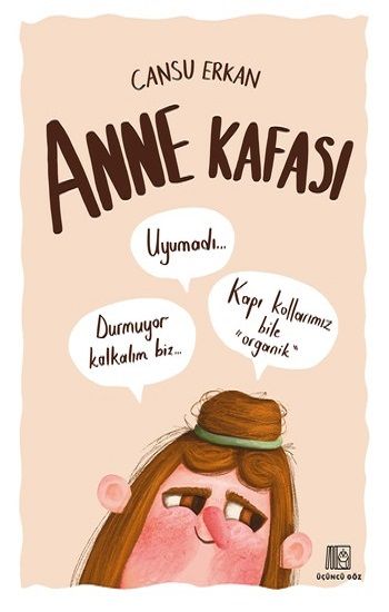 Anne Kafası - Üçüncü Göz Kitap