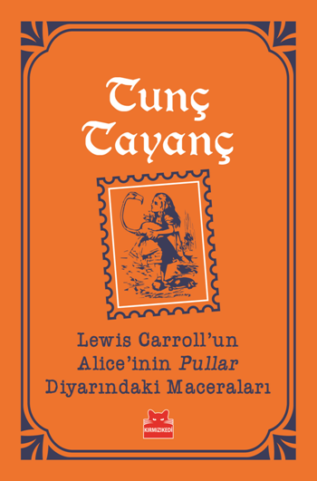 Lewis Carroll'un Alice'inin Pullar Diyarındaki Maceraları - Kırmızı Kedi Yayınevi Kitap