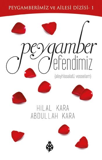 Peygamber Efendimiz (a.s.m.) - Uğurböceği Yayınları Kitap