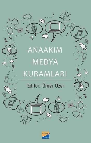 Anaakım Medya Kuramları - Siyasal Kitabevi - Akademik Kitaplar Kitap