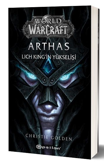 World of Warcraft Arthas Lich King’in Yükselişi - Epsilon Yayınları Kitap