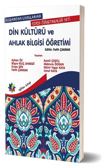Kuramdan Uygulamaya Sınıf Öğretmenliği Seti -Din Kültürü ve Ahlak Bilgisi Öğretimi - Eğiten Kitap Kitap