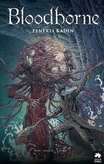 Bloodborne - 5 Fenerli Kadın - Eksik Parça Yayınları Kitap
