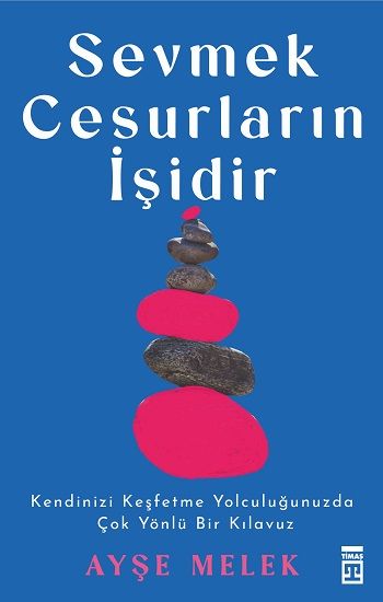 Sevmek Cesurların İşidir - Timaş Yayınları Kitap