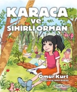 Karaca ve Sihirli Orman - Doğan Egmont Yayıncılık Kitap