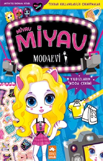 Miyav Miyav Modaevi - Yıldızların Moda Çekimi - Eksik Parça Yayınları Kitap