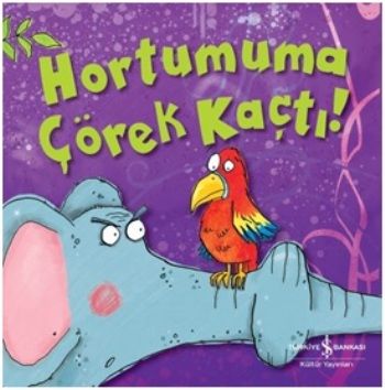 Hortumuma Çörek Kaçtı - İş Bankası Kültür Yayınları Kitap