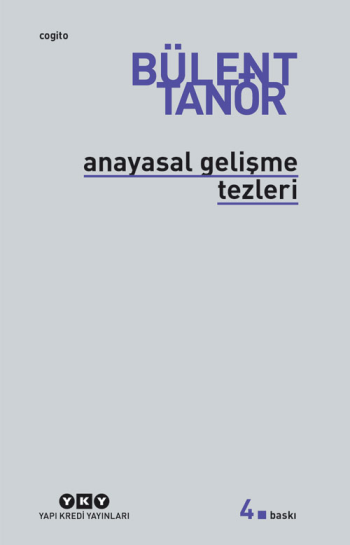 Anayasal Gelişme Tezleri - Yapı Kredi Yayınları Kitap