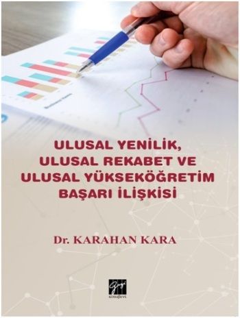Ulusal Yenilik, Ulusal Rekabet ve Ulusal Yükseköğretim Başarı İlişkisi - Gazi Kitabevi Kitap