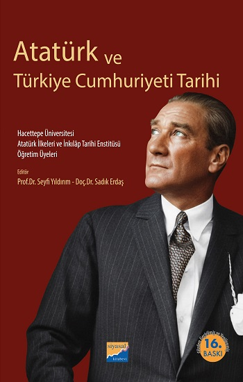Atatürk ve Türkiye Cumhuriyeti Tarihi - Siyasal Kitabevi - Akademik Kitaplar Kitap