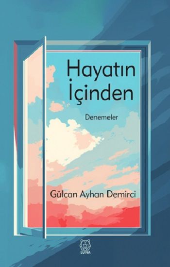 Hayatın İçinden - Luna Yayınları Kitap