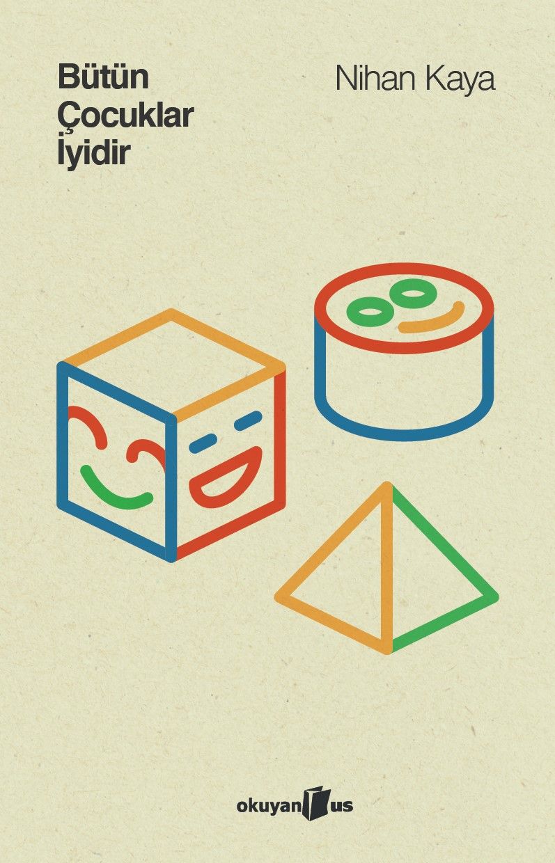 Bütün Çocuklar İyidir - Okuyan Us Yayın Kitap