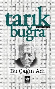 Bu Çağın Adı Tarık Buğra Türkçe kitap kapağı