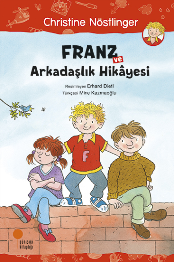 Franz ve Arkadaşlık Hikayesi - Günışığı Kitaplığı Kitap