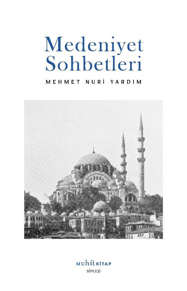 Medeniyet Sohbetleri - Muhit Kitap Kitap