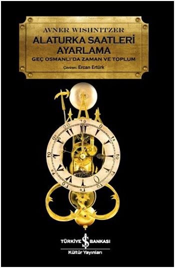 Alaturka Saatleri Ayarlama - İş Bankası Kültür Yayınları Kitap