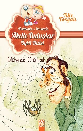 Mühendis Örümcek - Akıllı Buluşlar Dizisi - Altın Kitaplar - Özel Ürün Kitap