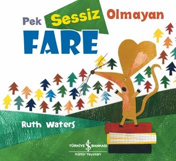 Pek Sessiz Olmayan Fare - İş Bankası Kültür Yayınları Kitap
