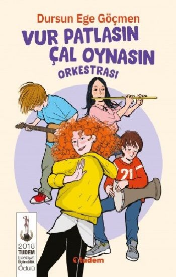 Vur Patlasın Çal Oynasın Orkestrası - Tudem Yayınları Kitap